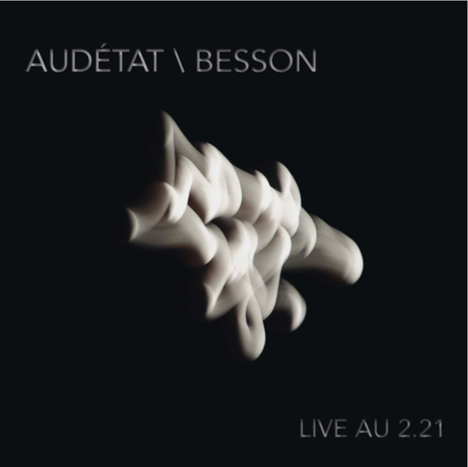 Pochette de l’album Live au 2.21 — Audétat / Besson